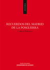 RECUERDOS DEL MADRID DE LA POSGUERRA
