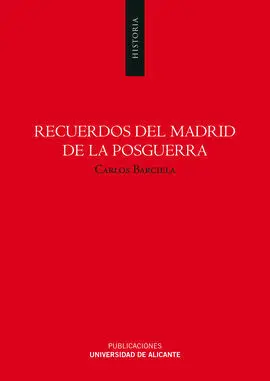 Recuerdos del Madrid de la Posguerra