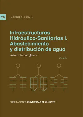 Infraestructuras Hidráulico-Sanitarias I (2ª Ed. )