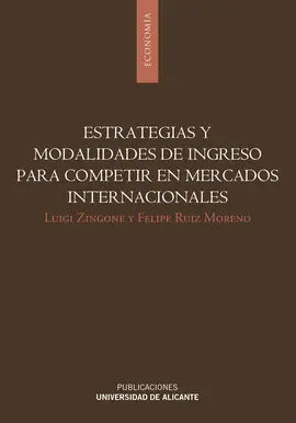 Estrategias y Modalidades de Ingreso para Competir en Mercados Internacionales