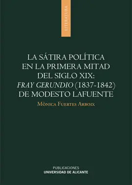La Sátira Política en la Primera Mitad del Siglo Xx: Fray Gerundio (1837-1842)