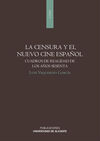 LA CENSURA Y EL NUEVO CINE ESPAÑOL
