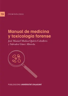 Manual de Medicina y Toxicología Forense