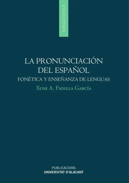 La Pronunciación del Español: Fonética y Enseñanza de Lenguas
