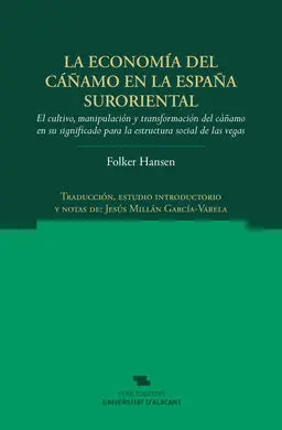 La Economía del Cáñamo en la España Suroriental