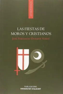 Las Fiestas de Moros y Cristianos
