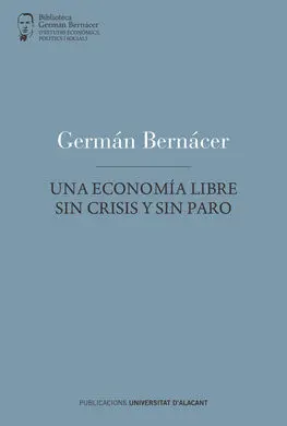 Una Economía Libre sin Crisis y sin Paro