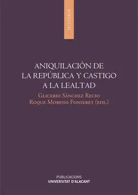 Aniquilación de la República y Castigo a la Lealtad