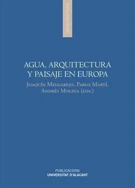 Agua, Arquitectura y Paisaje en Europa