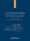 LA UNIDAD EUROPEA. APROXIMACIONES A LA HISTORIA DE LA EUROPA COMUNITARIA