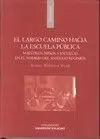 El Largo Camino Hacia la Escuela Pública