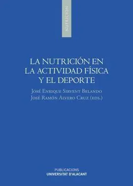 La Nutrición en la Actividad Física y el Deporte