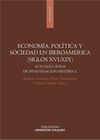 ECONOMÍA, POLITICA Y SOCIEDAD EN IBEROAMÉRICA (SIGLOS XVI-XIX)