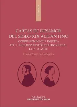 Cartas de Desamor del Siglo Xix Alicantino