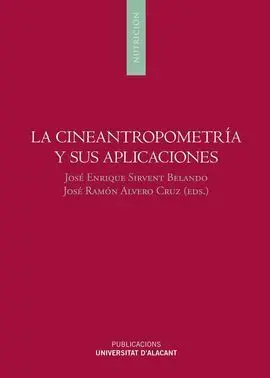La Cineantropometría y Sus Aplicaciones