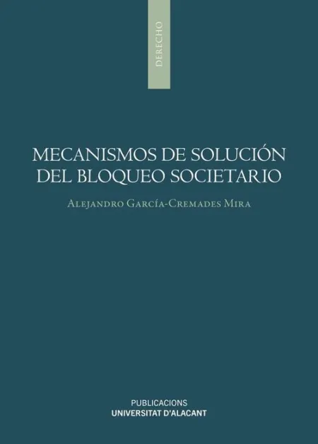Mecanismos de Solución del Bloqueo Societario