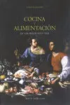 Cocina y Alimentación en los Siglos Xvi y Xvii