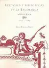 Lectores y Bibliotecas en la Salamanca Moderna 1600-1789