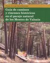 GUIA DE CAMINOS Y RINCONES HISTORICOS EN EL PARAJE NATURAL DE LOS MONTES DE VALSAIN