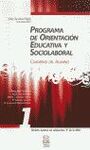 PROGRAMA DE ORIENTACIÓN EDUCATIVA Y SOCIOLABORAL 1. CUADERNO DEL ALUMNO