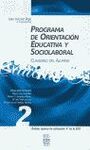 PROGRAMA DE ORIENTACIÓN EDUCATIVA Y SOCIOLABORAL 2. CUADERNO DEL ALUMNO