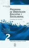 Programa de Orientación Educativa y Sociolaboral 2. Cuaderno del Alumno