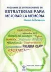 Programa de Entrenamiento en Estrategias para Mejorar la Memoria. Cuaderno de Entrenamiento