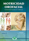 MOTRICIDAD OROFACIAL. FUNDAMENTOS BASADOS EN EVIDENCIAS. VOLUMEN II