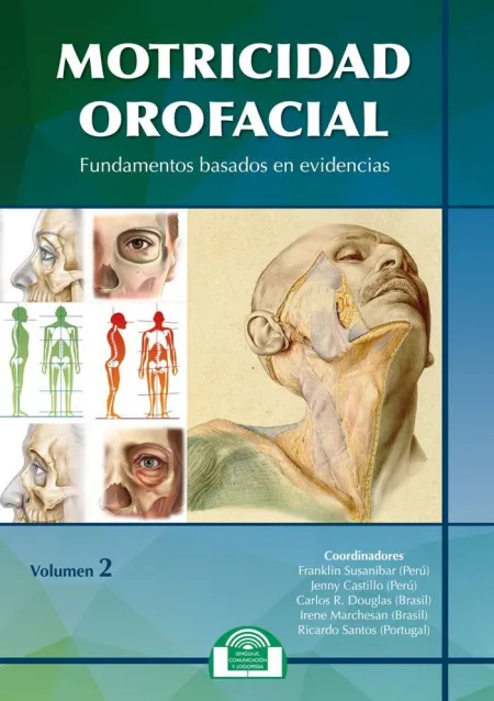 Motricidad Orofacial. Fundamentos Basados en Evidencias. Volumen Ii