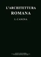 L´archittettura Romana, Descritta e Dimostrata Coi Monumenti. (Fács. Edición de 1840)