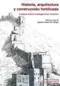 Historia, Arquitectura y Construcción Fortificada