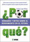 ¿POR QUÉ? VERDADES Y MITOS SOBRE EL RENDIMIENTO EN EL FÚTBOL