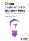 CÓMO EVALUAR BIEN EDUCACIÓN FÍSICA