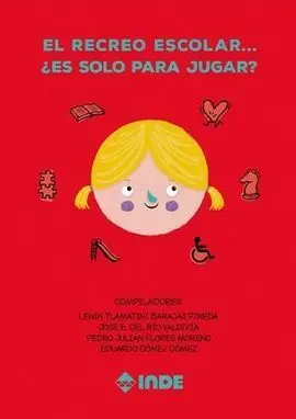 El Recreo Escolar... Â¿Es Solo para Jugar?