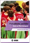 ¡Y EL SABADO PARTIDO! ESTO ES MINI BASQUET