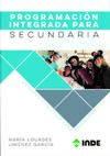 PROGRAMACIÓN INTEGRADA PARA SECUNDARIA