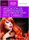 APLICACIÓN DE COSMÉTICOS BÁSICOS PARA CAMBIOS DE COLOR EN EL CABELLO