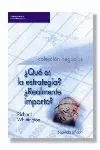 ¿Qué Es la Estrategia? ¿Realmente Importa?