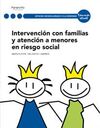 INTERVENCIÓN CON FAMILIAS Y ATENCIÓN A MENORES EN RIESGO SOCIAL