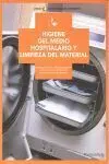 Higiene del Medio Hospitalario y Limpieza del Material