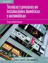 Técnicas y Procesos en Instalaciones Domóticas y Automáticas