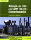 DESARROLLO DE REDES ELÉCTRICAS Y CENTROS DE TRANSFORMACIÓN