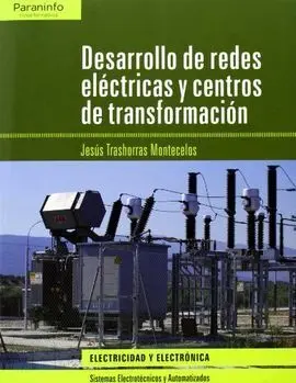 Desarrollo de Redes Eléctricas y Centros de Transformación