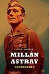 Millán Astray. Legionario