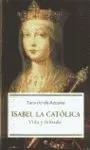 Isabel la Católica Vida y Reinado