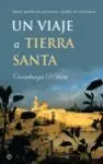 Un Viaje a Tierra Santa. Israel