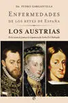 Enfermedades de los Reyes de España. Los Austrias