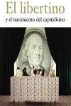 El Libertino y el Nacimiento del Capitalismo