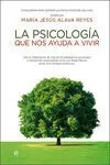 La Psicología que nos Ayuda a Vivir