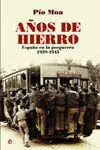 Años de Hierro. España en la Posguerra 1939-1945